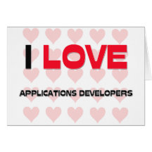 I LOVE APPLICATIONS DEVELOPERS CARDS