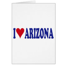 I Love Arizona Greeting Card
