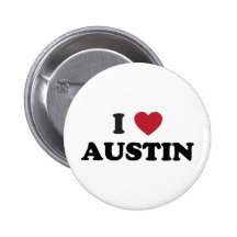 I Love Austin Pinback Buttons