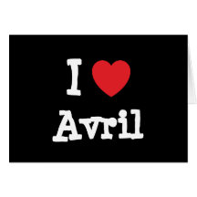 I love Avril heart T-Shirt Card