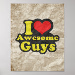 I LOVE AWESOME GUYS POSTERS