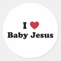 I love baby jesus round stickers