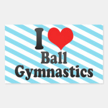 I love Ball Gymnastics Stickers