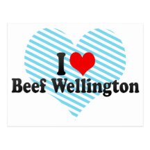 I Love Beef Wellington Post Cards