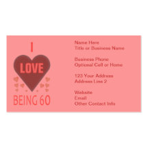 I Love Being 60 Business Cards