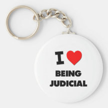 I love Being Judicial Key Chain