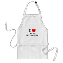 I Love Being Left-Handed Apron