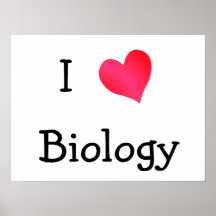 I Love Biology Posters