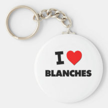 I Love Blanches Keychain