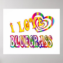 I LOVE BLUEGRASS POSTERS