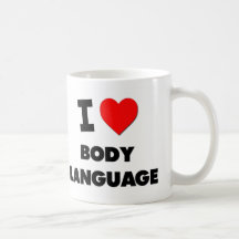 I Love Body Language Coffee Mugs