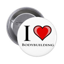 I Love Bodybuilding Pinback Buttons