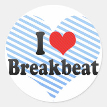 I Love Breakbeat Round Stickers