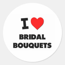 I love Bridal Bouquets Sticker
