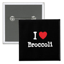 I love Broccoli heart T-Shirt Pinback Buttons
