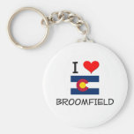 I Love BROOMFIELD Colorado Key Chain