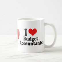 I Love Budget Accountants Coffee Mugs