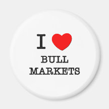 I Love Bull Markets Fridge Magnets