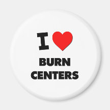 I Love Burn Centres Fridge Magnets