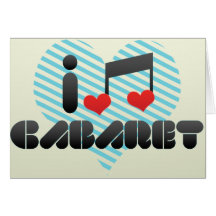 I Love Cabaret Card