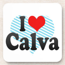 I love Calva Drink Coasters