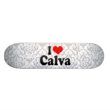 I love Calva Skate Board