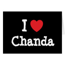 I love Chanda heart T-Shirt Greeting Card
