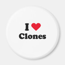 I love clones fridge magnet