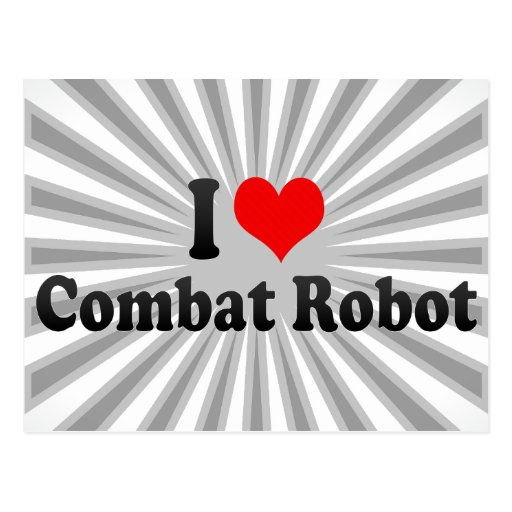 I love Combat Robot Post Cards