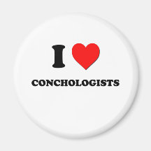 I Love Conchologists Magnets