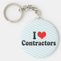 I Love Contractors Keychains