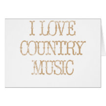 I Love Country Music Card