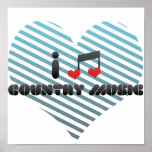 I Love Country Music Posters