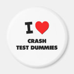 I love Crash Test Dummies Fridge Magnet