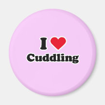 I love cuddling fridge magnet