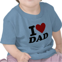 I love dad tshirts