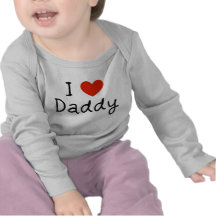 I Love Daddy infant cute baby T Shirt