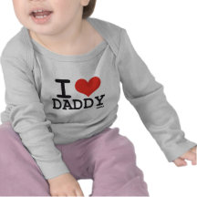I LOVE DADDY T SHIRT