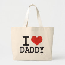 I LOVE DADDY TOTE BAGS
