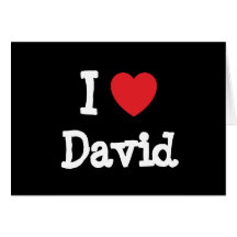 I love David heart T-Shirt Cards