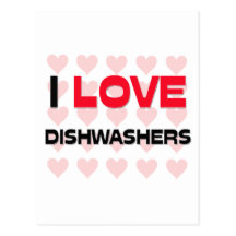 I LOVE DISHWASHERS POSTCARDS