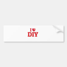 i love diy bumper stickers