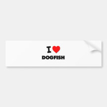 I Love Dogfish ( Food ) Bumper Sticker