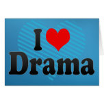 I love Drama Card