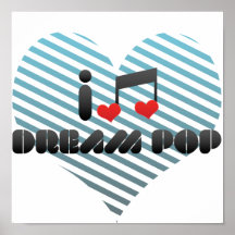 I Love Dream Pop Poster