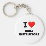 I Love Drill Instructors Key Chains