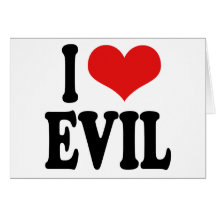 I Love Evil Card