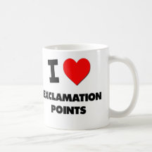 I love Exclamation Points Coffee Mug