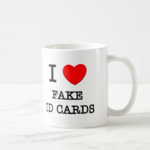 I Love Fake Id Cards Mug