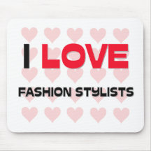 I LOVE FASHION STYLISTS MOUSE MAT